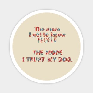 I love my dog Magnet